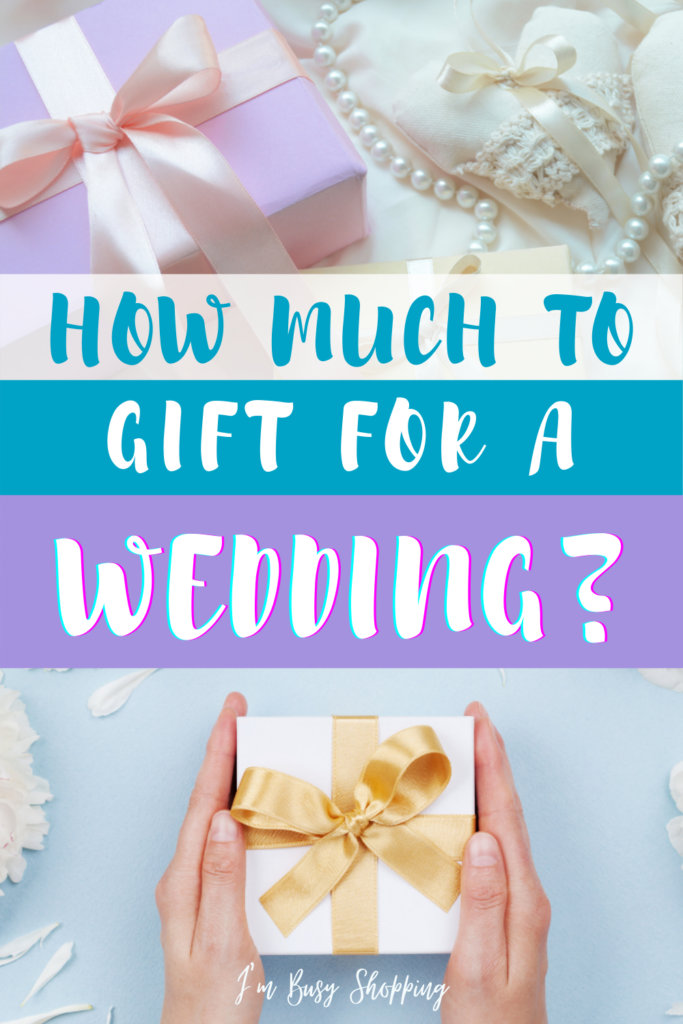 Pin showing the title How Much To Gift for a Wedding in the center