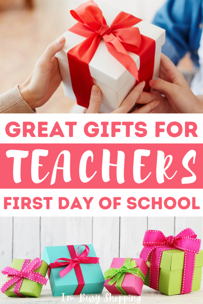Pin showing the title Great Gifts for Teachers for First Day of School