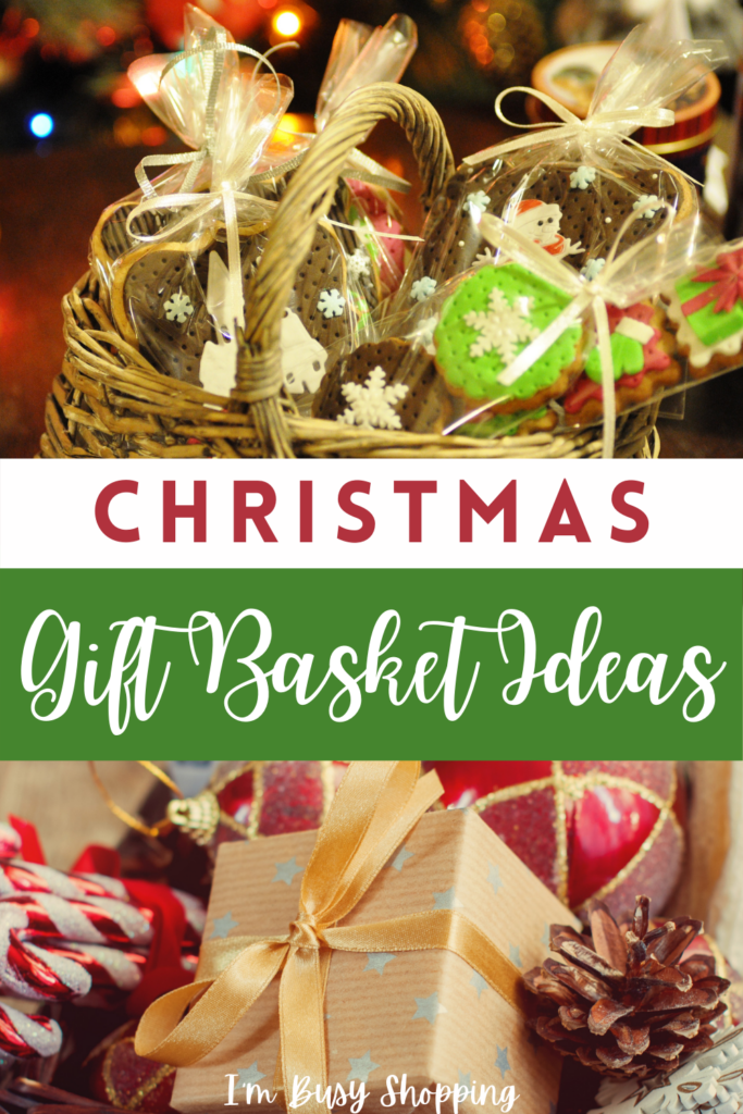 Pin showing the title Christmas Gift Basket Ideas