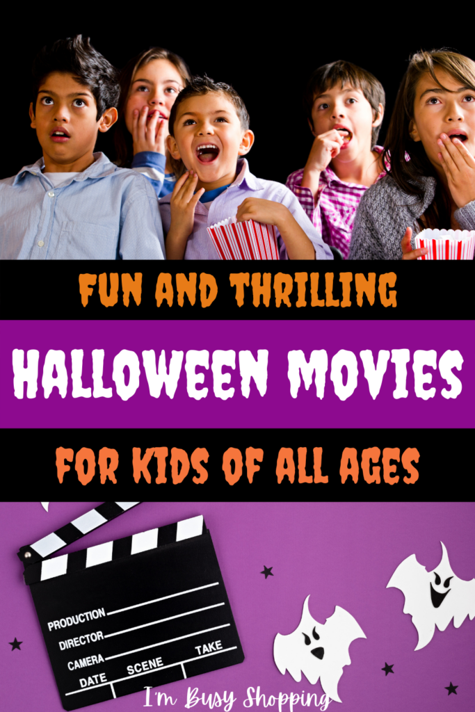 Pin showing the title Fun and Thrilling Halloween Movies for Kids of all Ages