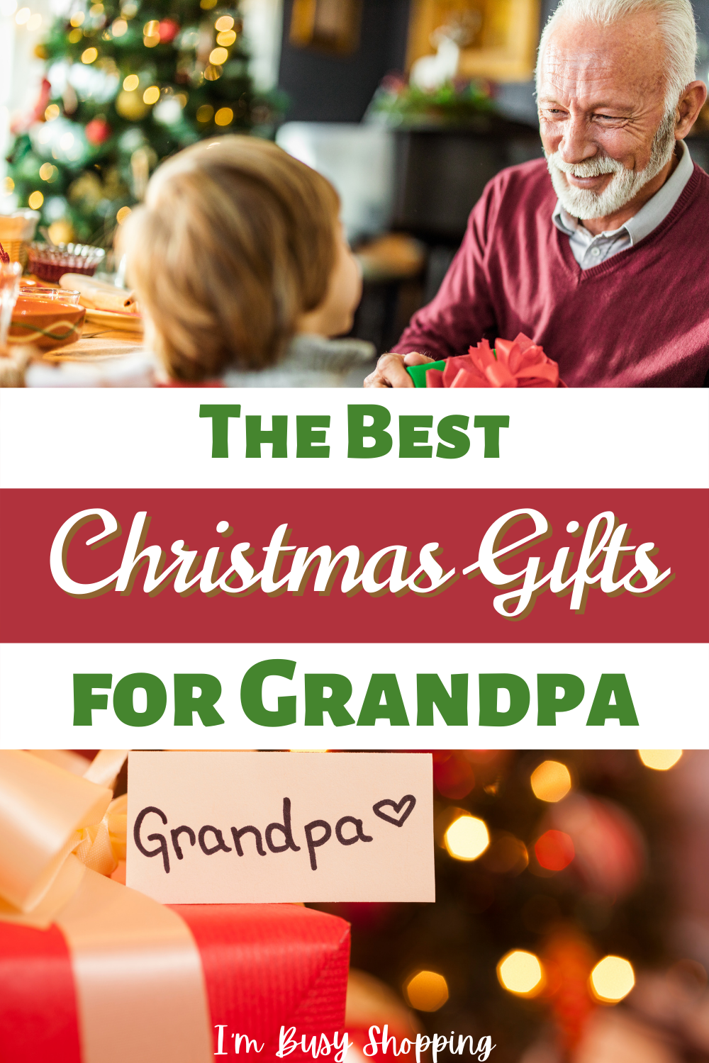 Pin showing the title The Best Christmas Gifts for Grandpa