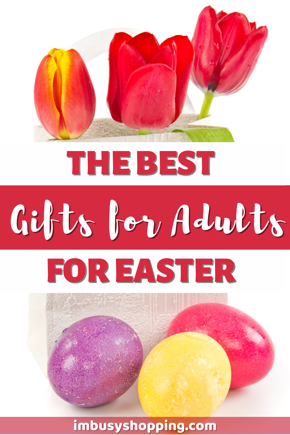 Pin showing The Best Gifts fir Adults for Easter