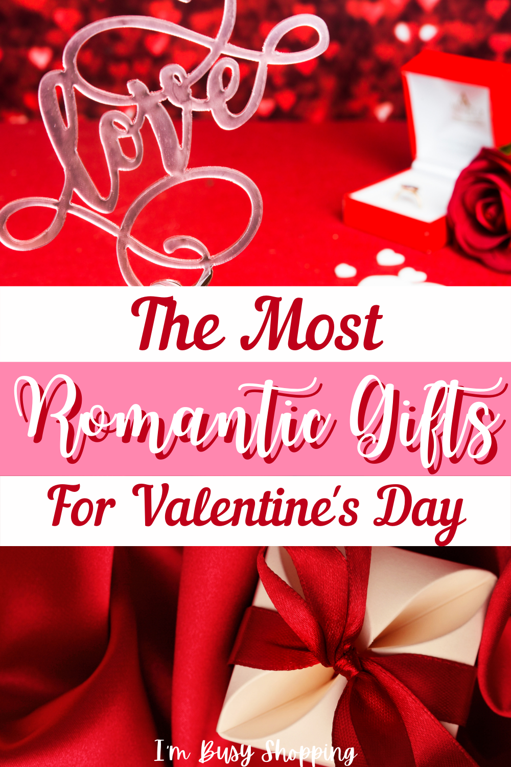 Pin showing Romantic Gifts for Valentine's Day