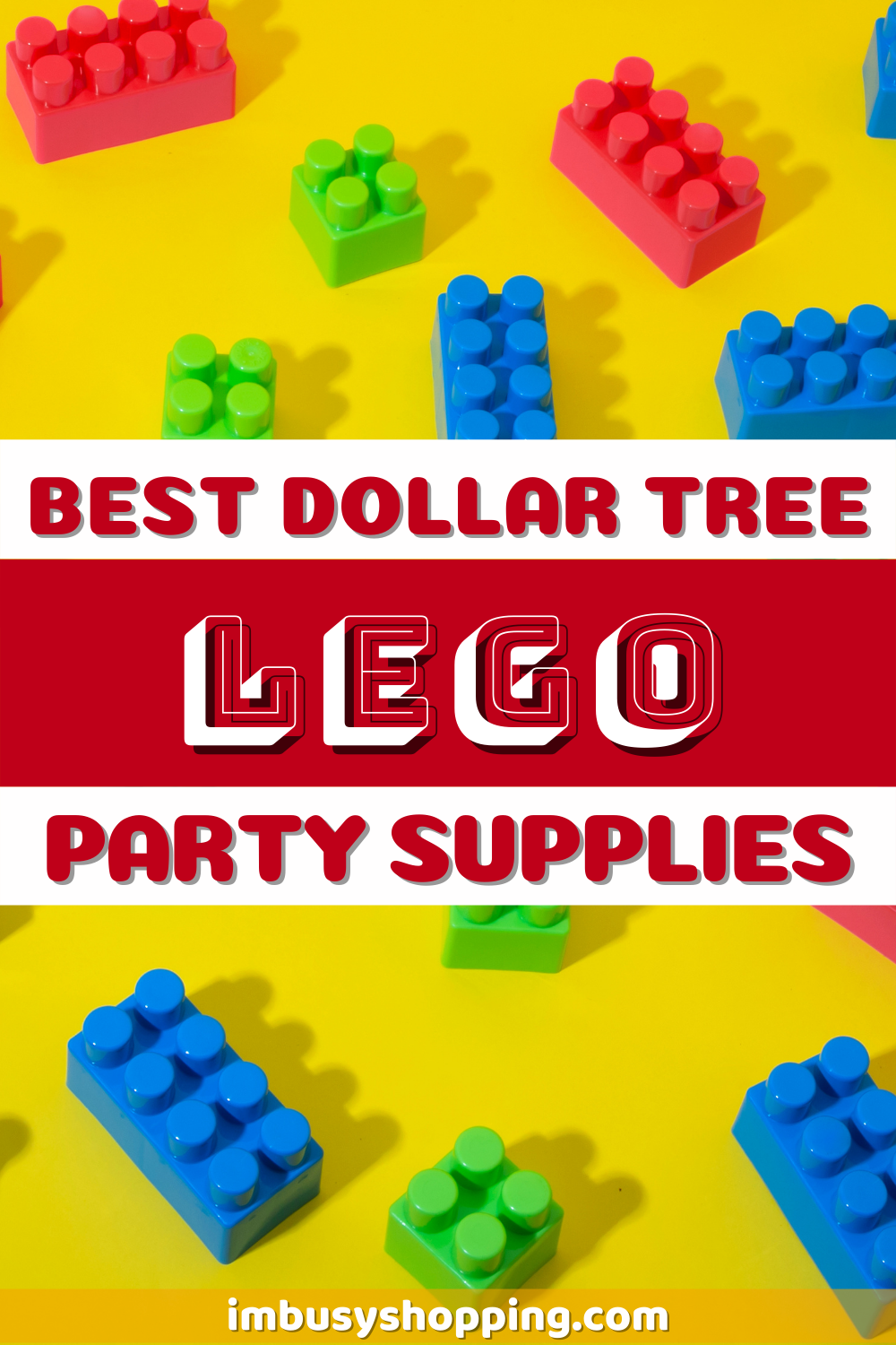 Pin showing the Best Dollar Tree Lego Party Supplies