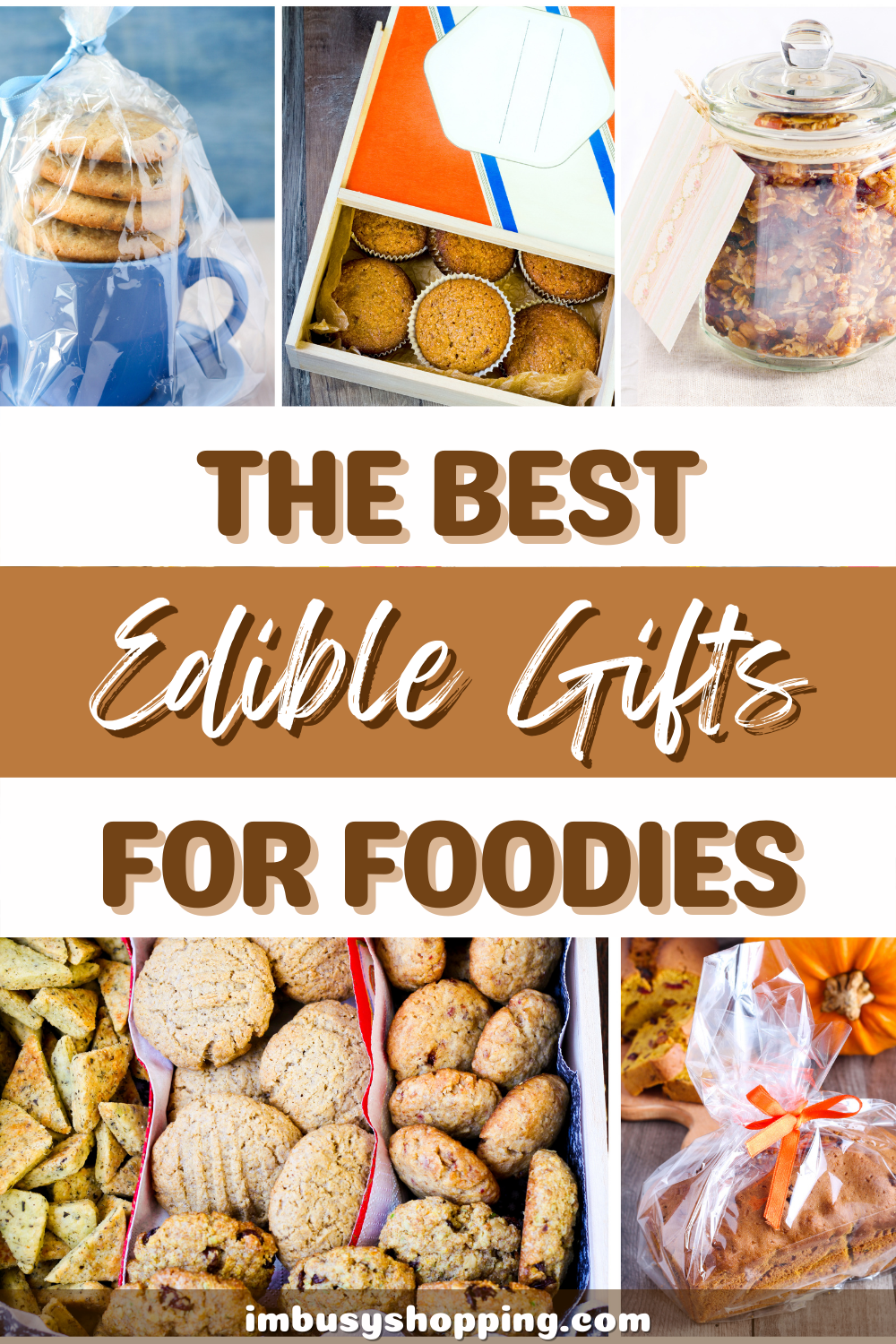 Pin showing the title The Best Edible Gifts for Foodies