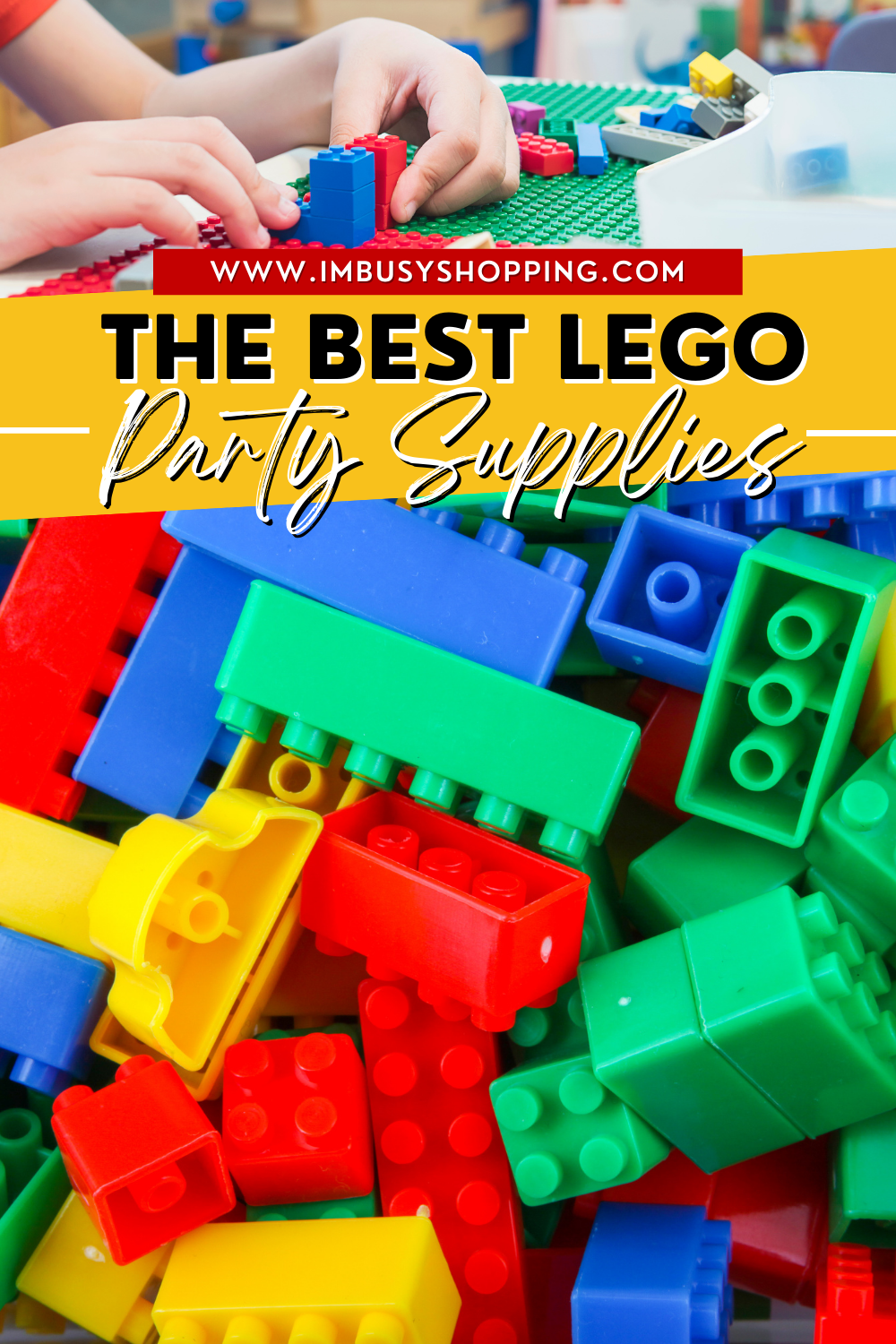 Pin showing the title The Best Lego Party Supplies