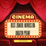 featured image showing best zombie movies on amazon prime