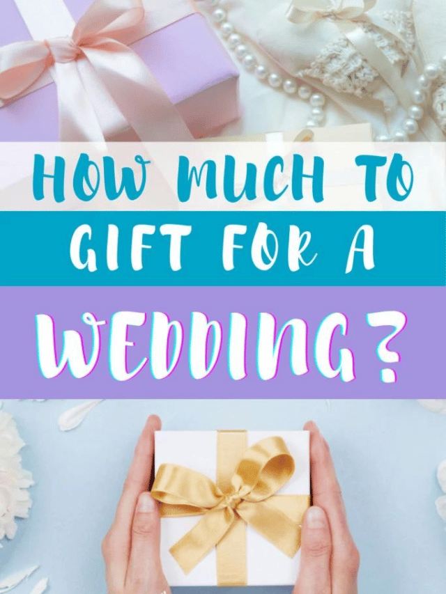 How Much to Gift for a Wedding Story