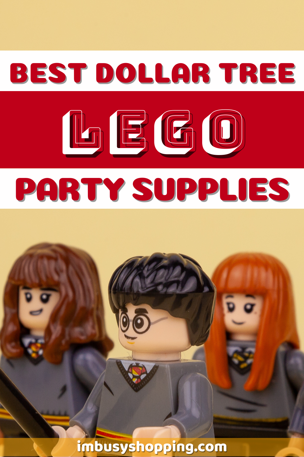 Harry Potter character legos on yellow background with title "Best Dollar Tree Lego Party Supplies"